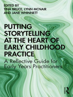 cover image of Putting Storytelling at the Heart of Early Childhood Practice